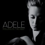 Adele – Rolling in the Deep