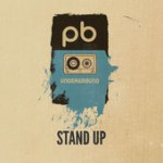 The PB Underground - Stand Up