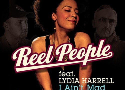 Reel People - I Ain't Mad feat. Lydia Harrell